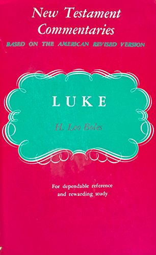 Beispielbild fr A commentary on the Gospel according to Luke (New Testament Commentaries) zum Verkauf von ThriftBooks-Atlanta