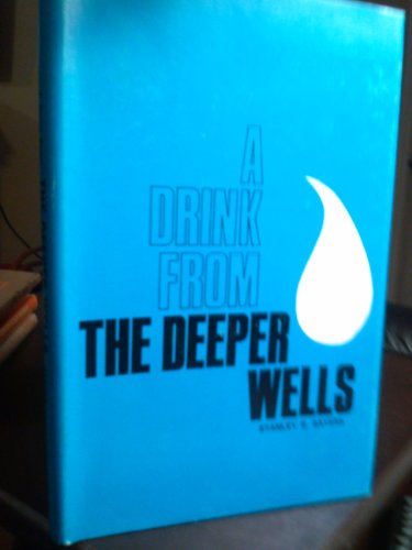 9780892250790: A drink from the deeper wells