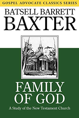 Beispielbild fr Family of God (Gospel Advocate Classics) zum Verkauf von BooksRun