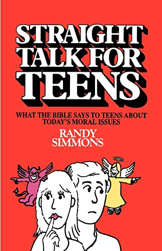 Beispielbild fr Straight Talk for Teens: What the Bible Says to Teens About Today's Moral Issues zum Verkauf von Half Price Books Inc.