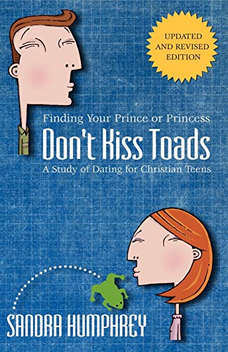 Stock image for Don't Kiss Toads : Finding Your Prince or Princess for sale by Better World Books