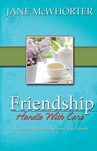 Beispielbild fr Friendship - Handle with Care zum Verkauf von Better World Books