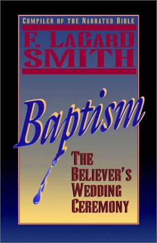 9780892254224: Baptism: The Believer's Wedding Ceremony