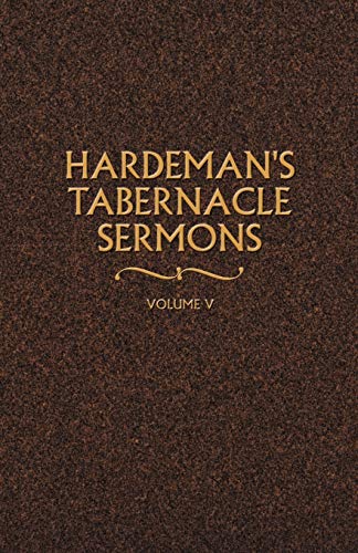 Stock image for Hardeman's Tabernacle Sermons Volume V for sale by ThriftBooks-Dallas