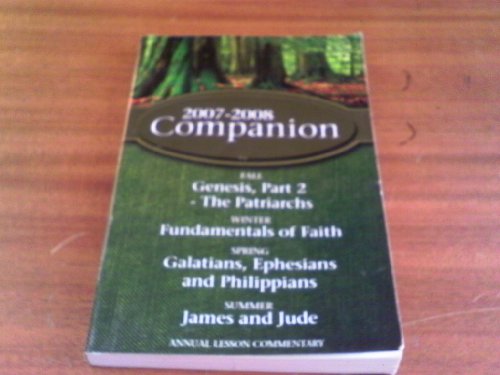 Stock image for 2007-2008 Companion Gensis Part 2, The Patriarchs, et.al. for sale by SecondSale