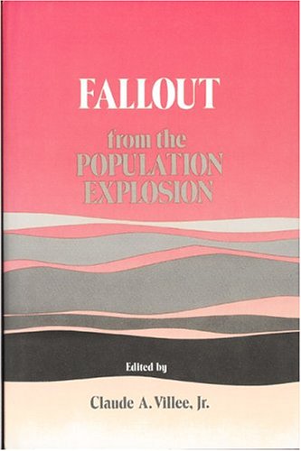 Beispielbild fr Fallout from the Population Explosion (Science and Values Series) zum Verkauf von Robinson Street Books, IOBA