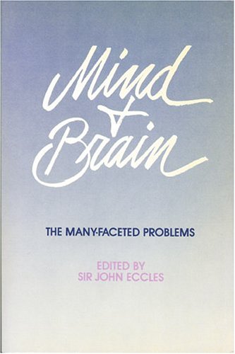 9780892260324: Mind and Brain: The Many-Faceted Problems