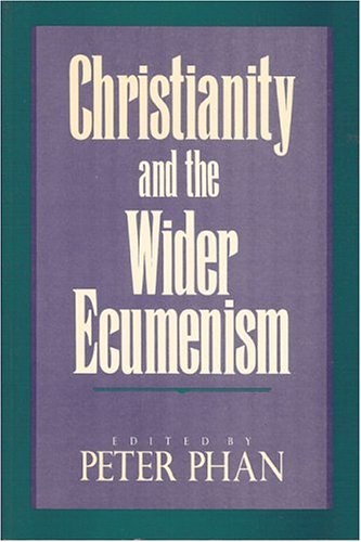 Stock image for Christianity and the Wider Ecumenism for sale by ThriftBooks-Atlanta