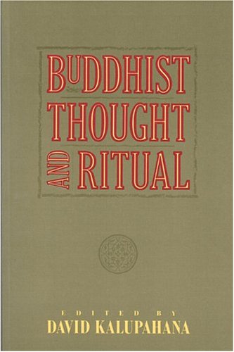 Buddhist Thought and Ritual.