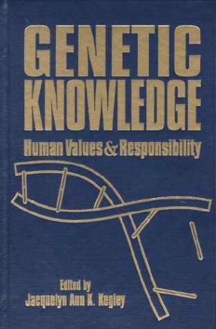 Stock image for Genetic Knowledge: Human Values and Responsibility for sale by BOOKWEST
