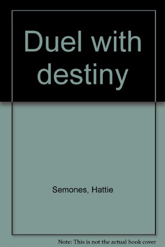 9780892270019: Duel with Destiny