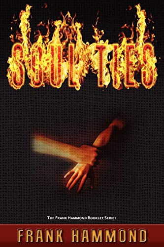 Beispielbild fr Soul Ties: Frank Hammond Booklet Series zum Verkauf von WorldofBooks