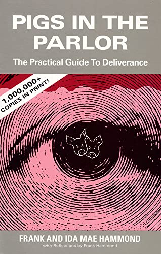 Stock image for Pigs in the Parlor: A Practical Guide to Deliverance for sale by BooksRun