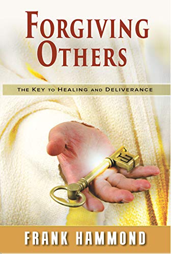 Beispielbild fr Forgiving Others: The Key to Healing and Deliverance zum Verkauf von Lakeside Books