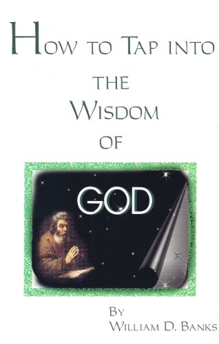 Stock image for How to Tap Into the Wisdom of God for sale by SecondSale