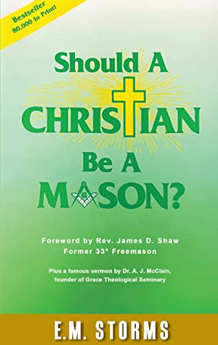Beispielbild fr Should a Christian Be a Mason? zum Verkauf von Better World Books
