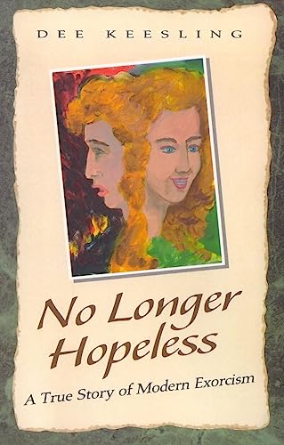 Imagen de archivo de No Longer Hopeless: A True Story of Modern Exorcism a la venta por Wonder Book