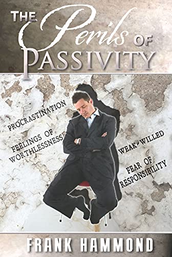 Stock image for The Perils of Passivity for sale by Big River Books