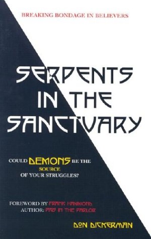Imagen de archivo de Serpents in the Sanctuary: Breaking Bondage in Believers a la venta por SecondSale