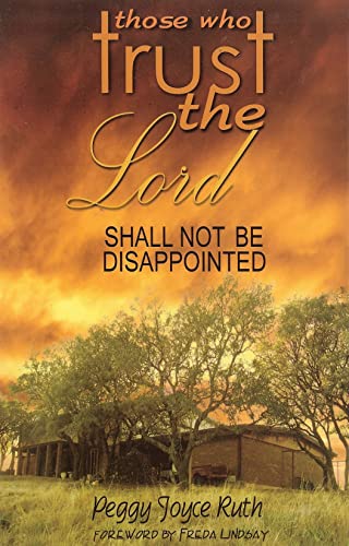 9780892281749: Those Who Trust the Lord Shall Not Be Disappointed
