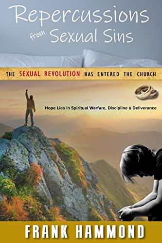 Stock image for Repercussions from Sexual Sins: The Sexual Revolution has Entered the Church for sale by GF Books, Inc.
