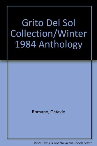 Stock image for The Grito Del Sol Collection, Winter 1984: An Anthology for sale by Zubal-Books, Since 1961