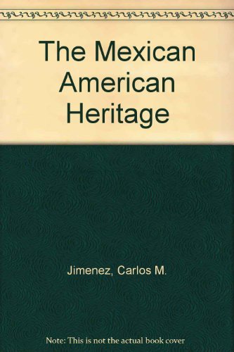 Stock image for The Mexican American Heritage for sale by Hippo Books
