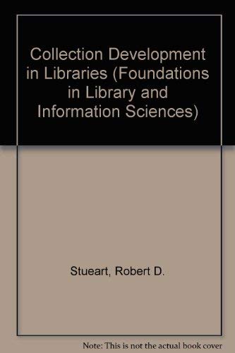 Collection Development in Libraries (9780892321063) by George Miller