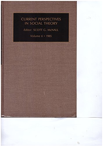 Beispielbild fr Current Perspectives in Social Theory zum Verkauf von Better World Books