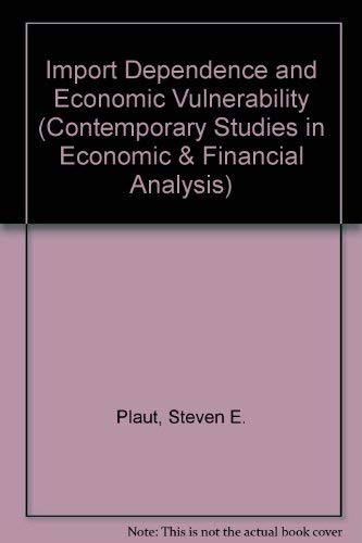 Beispielbild fr Import Dependence and Economic Vulnerability.; (Contemporary Studies in Economic and Financial Analysis.) zum Verkauf von J. HOOD, BOOKSELLERS,    ABAA/ILAB