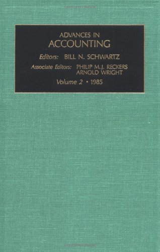 Imagen de archivo de Advances in Accounting: Vol 2 (Advances in Accounting) (Advances in Accounting No. 1) a la venta por Bookmonger.Ltd