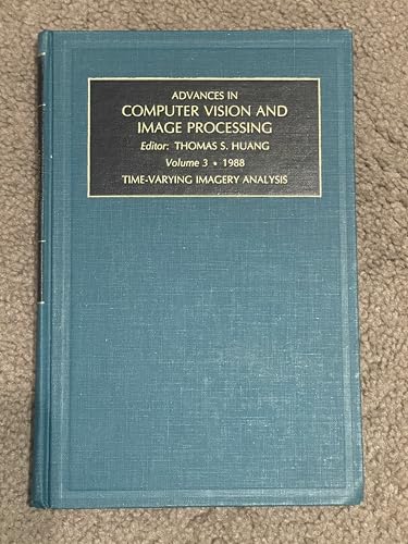 9780892326358: Time-Varying Imagery Analysis (Vol 3) (Advances in Computer Vision & Image Processing S.)