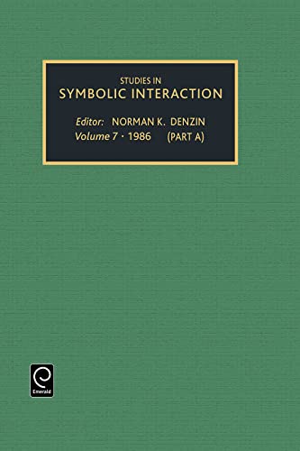 Studies in Symbolic Interaction (Studies in Symbolic Interaction, 7) (9780892327430) by Norman K. Denzin