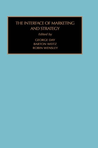 The Interface of Marketing and Strategy (Strategy Management Policy and Planning: A Multivolume Treatise, Vol 4) (9780892328093) by Day, George; Weitz, Barton