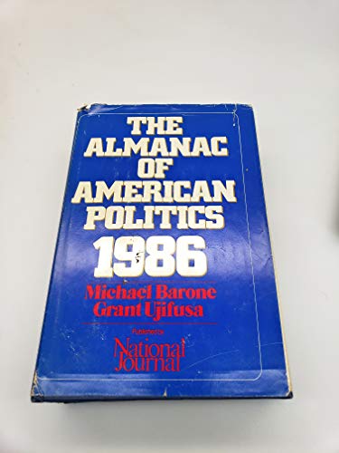 9780892340323: The Almanac of American Politics 1986