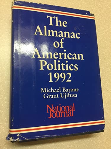 Beispielbild fr The Almanac of American Politics 1992 zum Verkauf von Wonder Book
