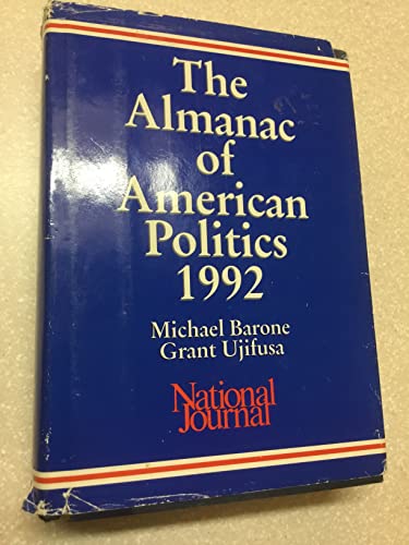 The Almanac of American Politics 1992 (9780892340521) by Michael Barone; Grant Ujifusa