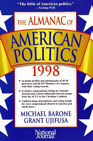 9780892340804: The Almanac of American Politics 1998: The Senators, the Representatives and the Governors : Their Records and Election Results, Their States and Districts