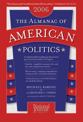 Beispielbild fr The Almanac of American Politics 2006 zum Verkauf von Better World Books