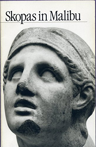 Imagen de archivo de Skopas in Malibu: The head of Achilles from Tegea and other sculptures by Skopas in the J. Paul Getty Museum a la venta por Montclair Book Center