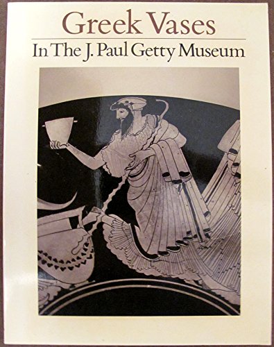 Beispielbild fr Greek Vases in The J. Paul Getty Museum: Volume 3 (Occasional Papers on Antiquities) zum Verkauf von Books From California