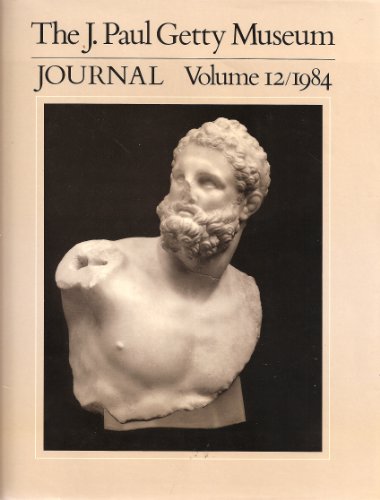 The J. Paul Getty Museum Journal. Vol. 12.