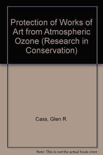 Stock image for Protection of Works of Art from Atmospheric Ozone (Research in Conservation) for sale by Hay-on-Wye Booksellers