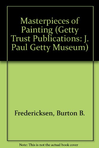Beispielbild fr Masterpieces of Painting (Getty Trust Publications: J. Paul Getty Museum) zum Verkauf von AwesomeBooks