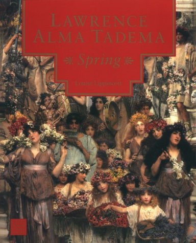 Beispielbild fr Lawrence Alma Tadema: Spring zum Verkauf von Better World Books