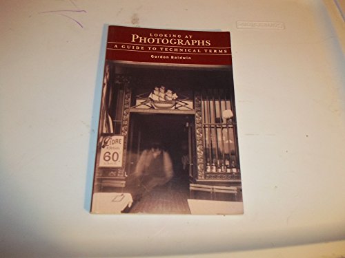 Imagen de archivo de Looking at Photographs: A Guide to Technical Terms a la venta por FSS Books