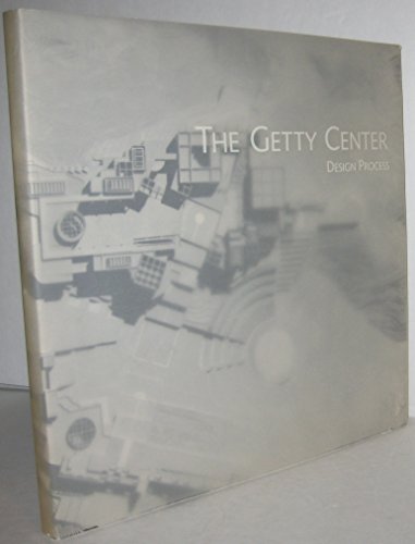 Imagen de archivo de The Getty Center: Design Process a la venta por Zoom Books Company