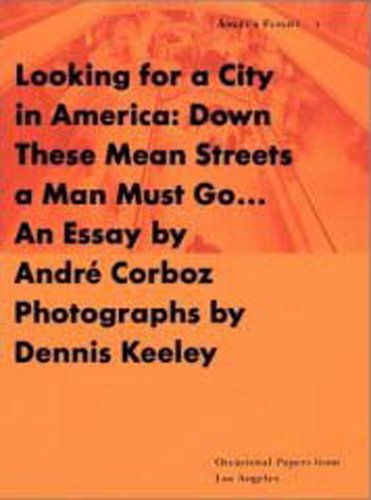 Imagen de archivo de Looking for a City in America: Down These Mean Streets a Man Must Go. . . (Occasional Papers from Los Angeles) a la venta por BookScene
