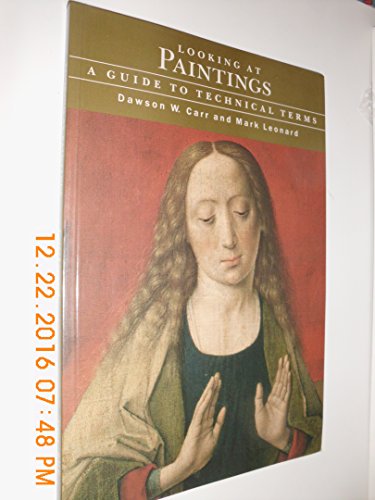 Stock image for Looking at Paintings: A Guide to Technical Terms ("Looking at" Series) for sale by Wonder Book