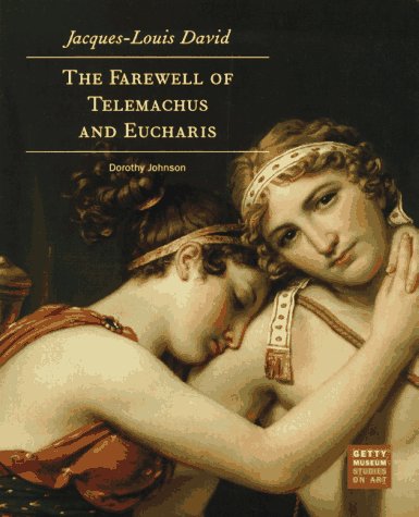 9780892362363: Jacques-Louis David: The Farewell of Telemachus and Eucharis (Getty Museum Studies on Art)
